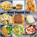 What Vegans Eat | Yup, it's Vegan